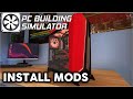 How To Install PC Building Simulator Mods 2020 | TOP 3