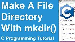Make A File Directory With mkdir() | C Programming Tutorial