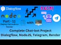 Deploy the webhook | Chat-bot using Google Dialogflow | NodeJs Webhook | Deployment | Telegram