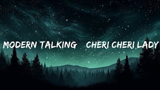 [1 Hour Version] Modern Talking – Cheri Cheri Lady (Lyrics)  | Music Lyrics