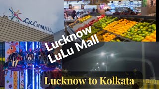 Lucknow to Kolkata | Lucknow LuLu Mall | Kolkata to Ladakh Road Trip @Xuv700 | Episode - Last