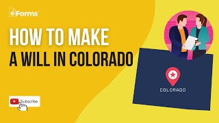 How to Make a Will in Colorado - Easy Instructions