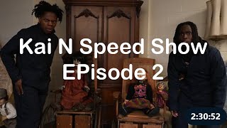 The Kai 'N Speed Show / Most Haunted Place In America - Ep. 2