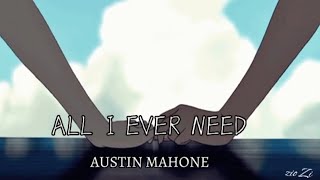 All I Ever Need - Austin Mahone ( slowed + reverb + lyrics )