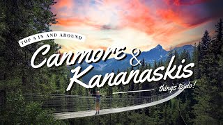 TOP 5 things to do CANMORE & KANANASKIS | CANADA 🇨🇦