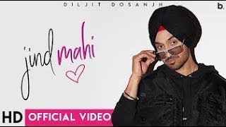 Jind Mahi (Official Video) | Diljit Dosanjh | Manni Sandhu I Gurnazar I New Punjabi Songs 2018 |