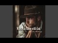 When I'm Alone with God