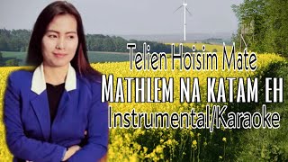 Mathlem Na Katam Eh - Telien Hoisim Mate - Kom Gospel Music - Track Instrumental Karaoke - Kom Song