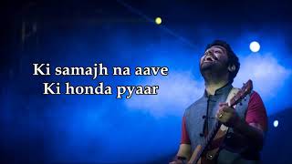 Ki Honda Pyaar Dil tutta ve Sab chhutta ve | Lyrics | Jabariya Jodi |Arijit Singh | Full Song