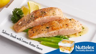 Cooking with Nuttelex | Salmon Steak with Lemon Butter Sauce สเต็กแซลมอลสูตรซอสเลมอลเพื่อสุขภาพ