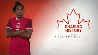 Chasing History | Kadeisha Buchanan