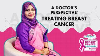 A Doctor’s Perspective: Treating Breast Cancer | EP 6 | Breast Cancer \u0026 Beyond