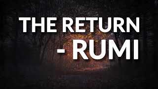 The Return - Rumi