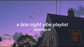 a late night vibe playlist