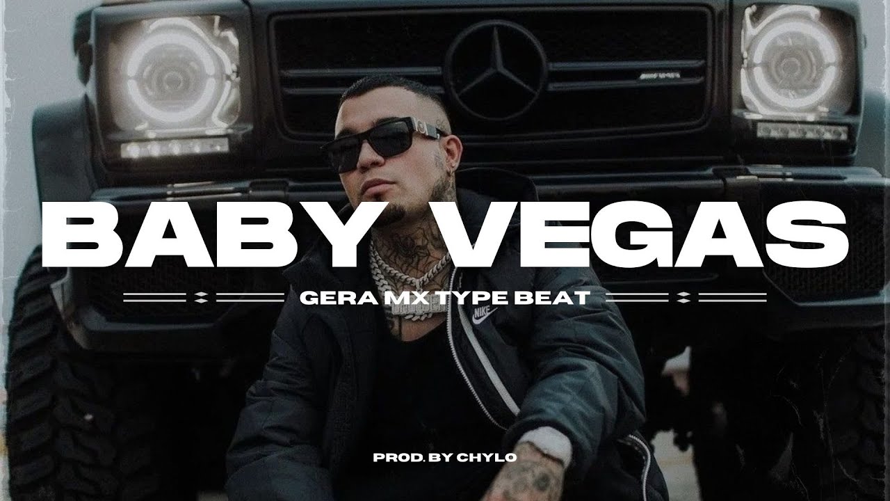 Gera Mx Type Beat Baby Vegas Boom Bap Trap Type Beat Youtube