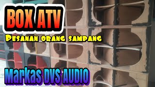 Seperti ini penampakan box ATV di markas DVS AUDIO || pesanan orang sampang