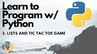 Lists & Tic Tac Toe Game - Python 3 Programming Tutorial p.3