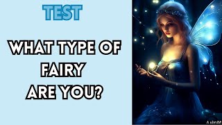 What fairy are you? Test/Quiz - Personality test quiz type of fairy