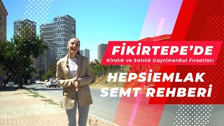 İstanbul'un En Köklü Yerlerinden Fikirtepe'de Emlak Piyasası Ne Durumda? - Hepsiemlak Semt Rehberi