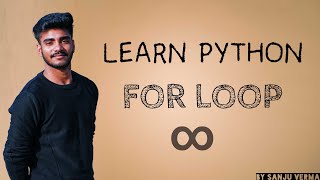 For Loop In Python ( In Hindi) | Python For Loop | Range Function in Python 3 | Sanju Verma