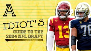 Idiot's Guide to the 2024 NFL Draft with Dane Brugler