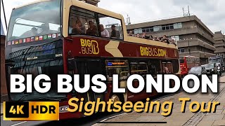 The Famous LONDON Big Bus Hop-On Hop-Off Sightseeing Tour in 4K 🇬🇧🇬🇧🇬🇧