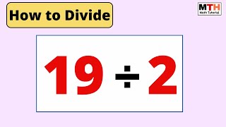 19 divided by 2 (Long Division) || How to divide 19 by 2 || 19÷2