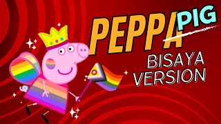 Peppa Pig Bisaya Version Ep. 1 \