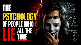 The psychology of people who lie all the time