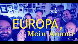 A farewell song for Europe - EUROPA, MEIN AMOUR by Terence Blacker