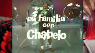 Canción De Entrada - En Familia con Chabelo