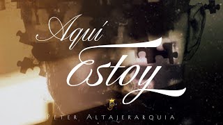 Peter Altajerarquía - Aquí Estoy (Audio Oficial)