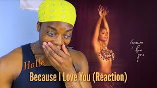 Halle - because i love you (Music Video) REACTION