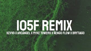Kevvo x Arcangel x Myke Towers x Ñengo Flow - 105F Remix (Letra/Lyrics)