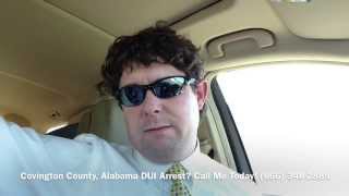 Covington County, Alabama DUI Lawyer - Attorney for Covington County, AL DUI Arrest