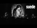 Suede - 'She Still Leads Me On' (Live Streamed from Cirque Royal, Brussels)