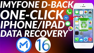 How to Recover iPhone/iPad data using iMyFone D-Back for iOS | Supports iOS 16/15 | 2023