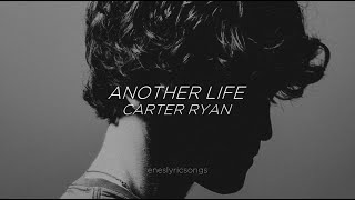 Another Life - Carter Ryan (Sub. Español + Inglés)