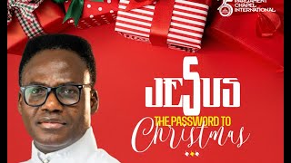 Jesus is the Password to Christmas || Christmas Service with Apostle Francis Amoako Attah (22-12-24)