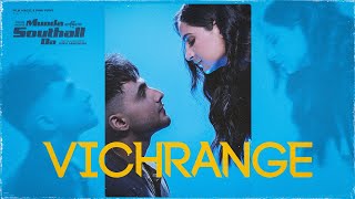 Vichrange (Official Video) Raj Ranjodh | Munda Southall Da | Armaan Bedil | Punjabi Movie 2023