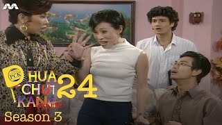 Phua Chu Kang S3 EP24