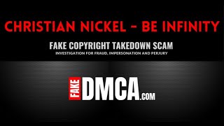 Christian Nickel - Investigation for Fraud, Impersonation and Perjury – Fake Copyright Takedown Scam