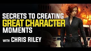 Secrets to Creating Great Character Moments with Chris Riley