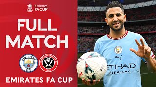 FULL MATCH | Manchester City 3-0 Sheffield United | Semi-Final | Emirates FA Cup 22-23