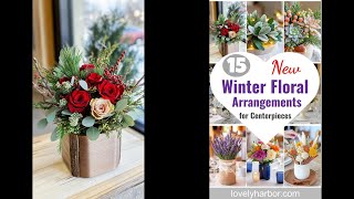 15 New Winter Floral Arrangements for Stunning Centerpieces