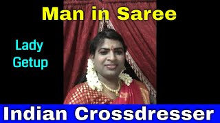 Indian Crossdresser || Lady Getup || Man in Saree || Man to Woman || Male to Female Makeup