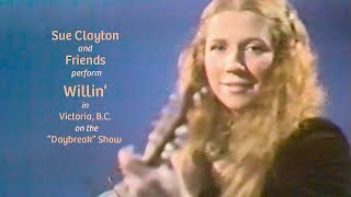 Sue Clayton \u0026 Friends perform Willin', by Lowell George ,on the Daybreak Show, Victoria, B.C. 1979