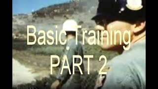BASIC TRAINING VIETNAM ERA Part 2