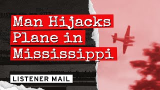 Man Hijacks Plane in Mississippi