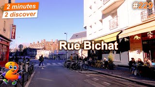 2 minutes 2 discover 229: Rue Bichat, Paris, France